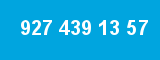 927 439 13 57 927 439 13 57